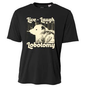 Live Laugh Lobotomy Funny Opossum Cooling Performance Crew T-Shirt