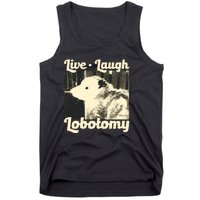 Live Laugh Lobotomy Funny Opossum Tank Top