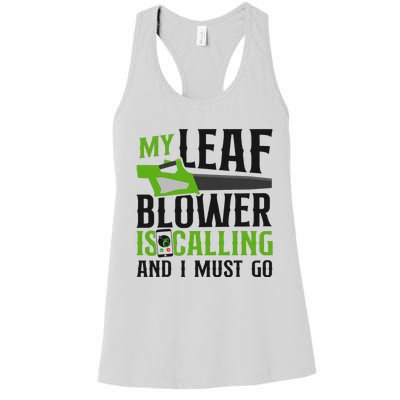 Landscaper Landscaping Landscape Architect Leaf Blower My Women's Racerback Tank