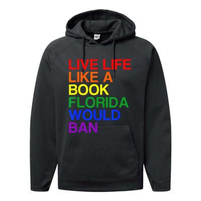 Live Life Like A Book Florida Would Ban Lgbt Month Performance Fleece Hoodie