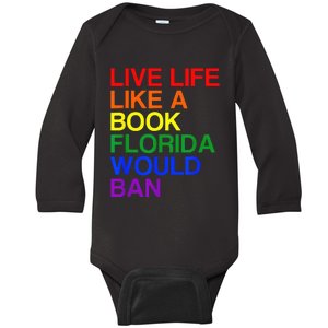 Live Life Like A Book Florida Would Ban Lgbt Month Baby Long Sleeve Bodysuit