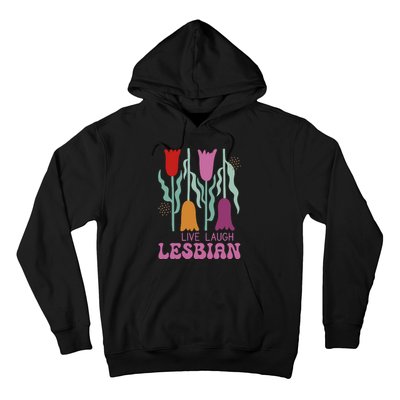 Live Laugh Lesbian Lgbt Lgbtq Pride Month Hoodie