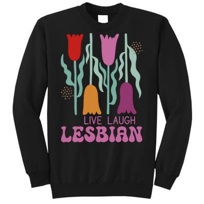 Live Laugh Lesbian Lgbt Lgbtq Pride Month Sweatshirt