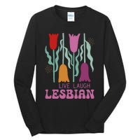 Live Laugh Lesbian Lgbt Lgbtq Pride Month Tall Long Sleeve T-Shirt