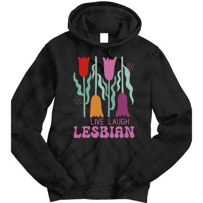 Live Laugh Lesbian Lgbt Lgbtq Pride Month Tie Dye Hoodie