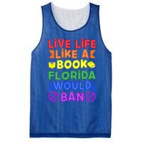 Live Life Like A Book Florida Would Ban Lgbt Month Queer Gift Mesh Reversible Basketball Jersey Tank