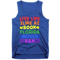 Live Life Like A Book Florida Would Ban Lgbt Month Queer Gift Tank Top