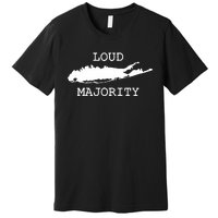 Li Loud Majority Premium T-Shirt