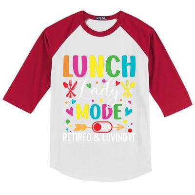 Lunch Lady Mode Off Loving It Retired Retiret Lunch Hero Gift Kids Colorblock Raglan Jersey