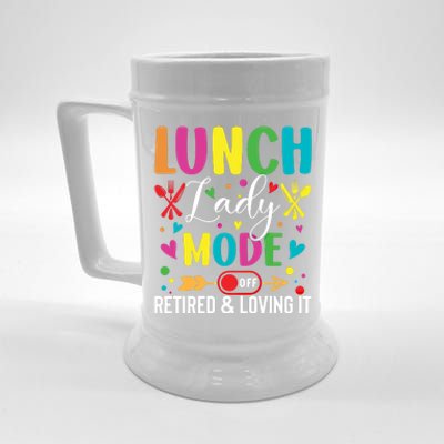 Lunch Lady Mode Off Loving It Retired Retiret Lunch Hero Gift Beer Stein