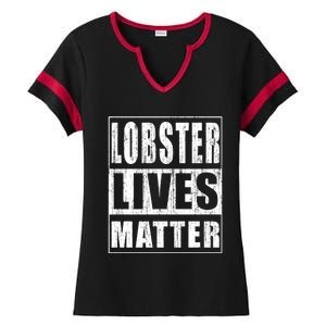 Lobster Lives Matter Funny Environtist Gift Ecologist Gift Ladies Halftime Notch Neck Tee