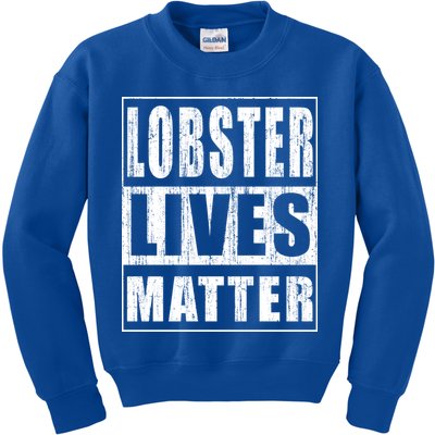 Lobster Lives Matter Funny Environtist Gift Ecologist Gift Kids Sweatshirt