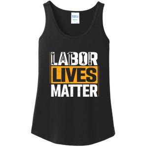 Labor Lives Matter Gift Labor Day Ladies Essential Tank