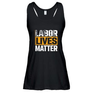 Labor Lives Matter Gift Labor Day Ladies Essential Flowy Tank