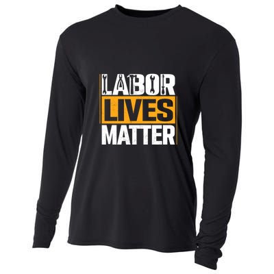 Labor Lives Matter Gift Labor Day Cooling Performance Long Sleeve Crew