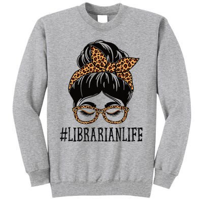 Librarian Leopard Messy Bun  Back To School Tall Sweatshirt