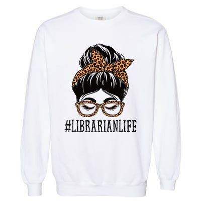 Librarian Leopard Messy Bun  Back To School Garment-Dyed Sweatshirt