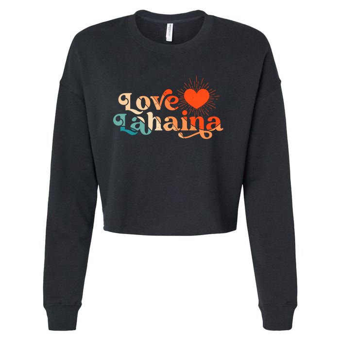 Love Lahaina Maui Hawaii Vintage Style Cropped Pullover Crew