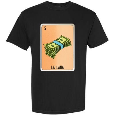 La Lana Mexican Slang Chicano Bingo Cards Garment-Dyed Heavyweight T-Shirt