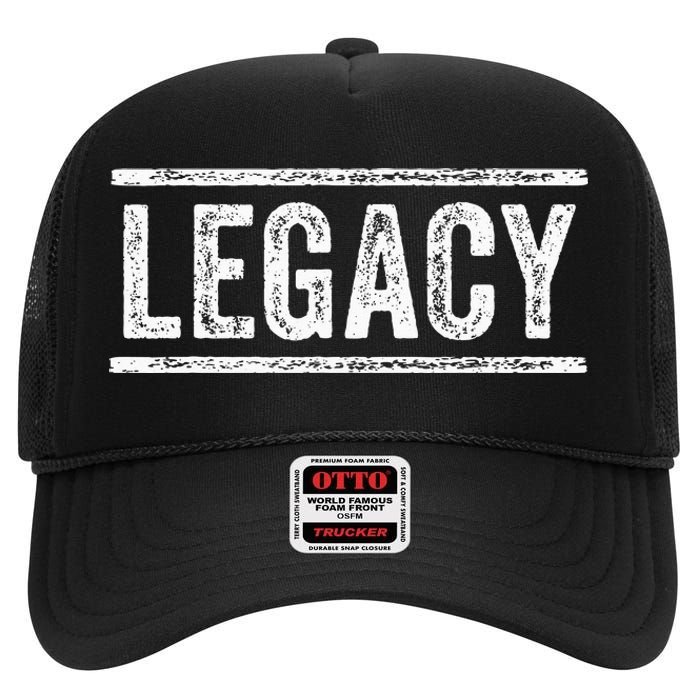 Legacy Legend Matching Father Son Funny Saying Vintage High Crown Mesh Back Trucker Hat