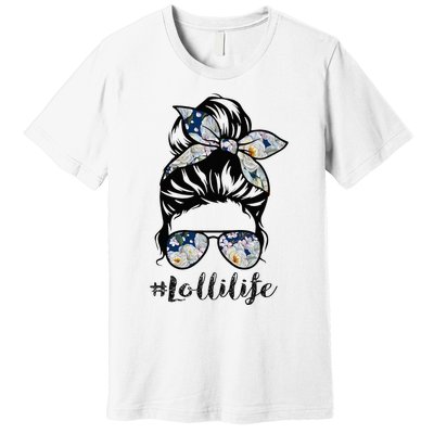 Lolli Life Messy Hair Bun Floral Women Mothers Day Premium T-Shirt