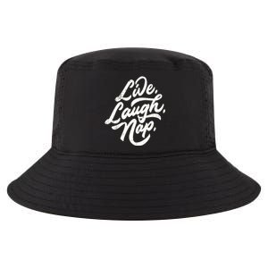 Live Laugh Nap Cool Comfort Performance Bucket Hat