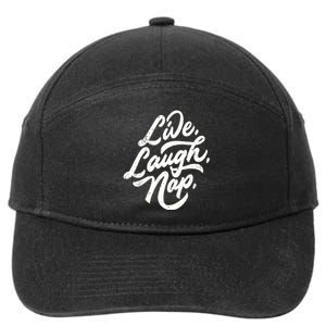 Live Laugh Nap 7-Panel Snapback Hat