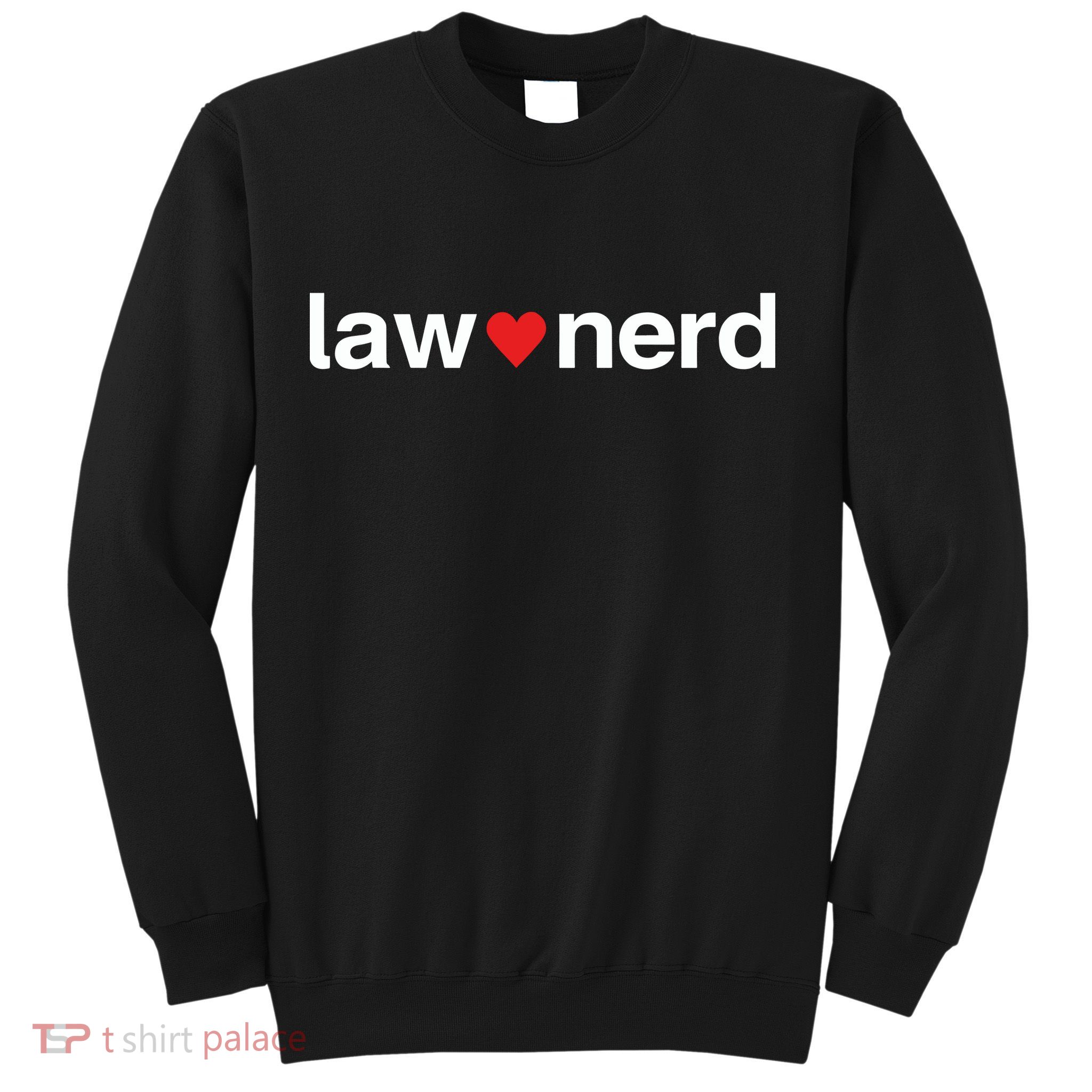 Lawnerdshop Law Nerd Love Sweatshirt