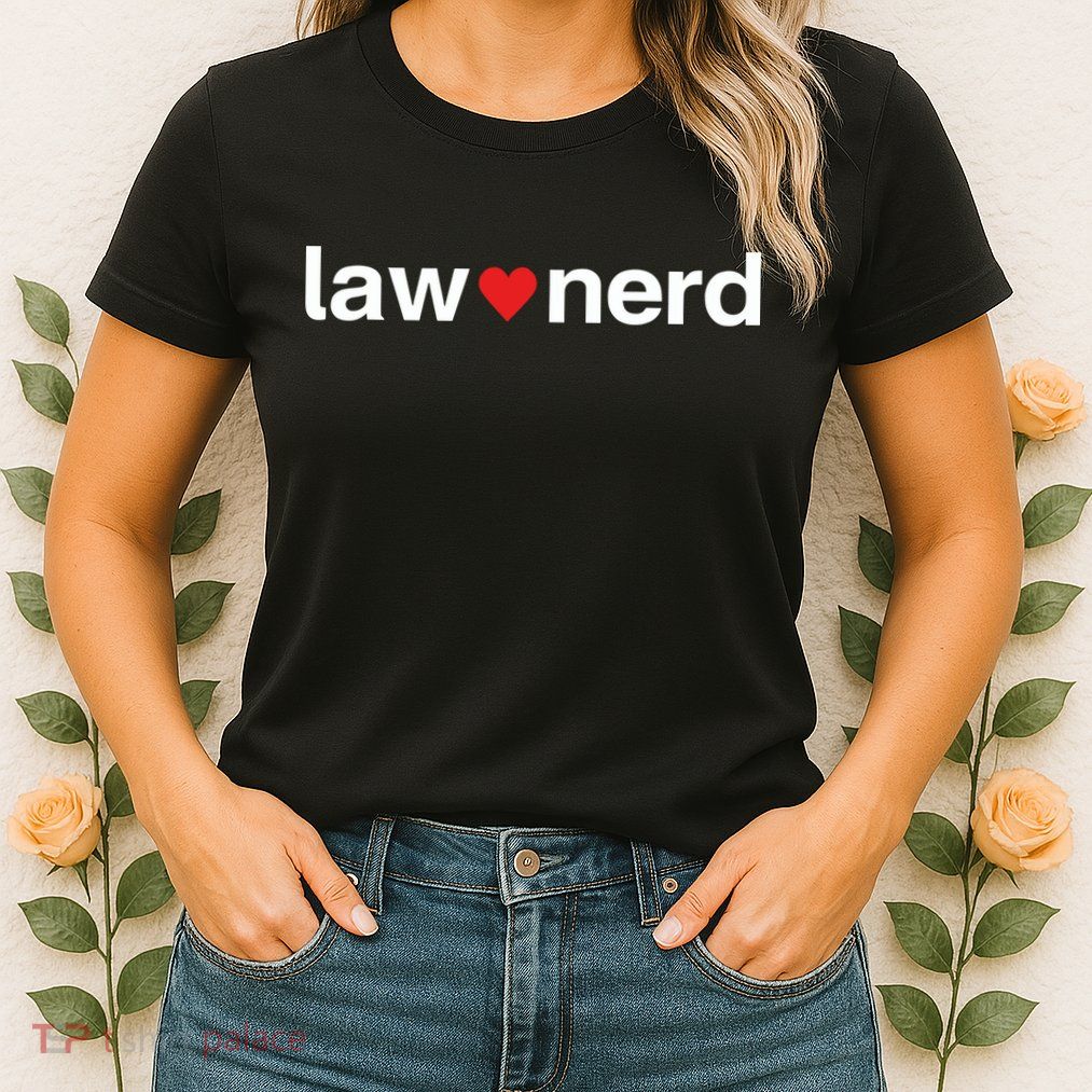 Lawnerdshop Law Nerd Love Womens T-Shirt