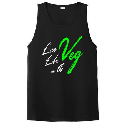 Live Life On The Veg Vegan Vegetarian Meaningful Gift PosiCharge Competitor Tank