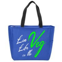 Live Life On The Veg Vegan Vegetarian Meaningful Gift Zip Tote Bag