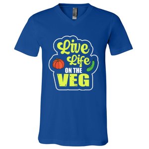 Live Life On The Veg Veganism Vegan Plants Gift V-Neck T-Shirt