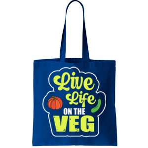 Live Life On The Veg Veganism Vegan Plants Gift Tote Bag