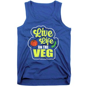 Live Life On The Veg Veganism Vegan Plants Gift Tank Top