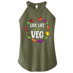 Live Life On The Veg Vegetarian Vegan Activism Meaningful Gift Women's Perfect Tri Rocker Tank