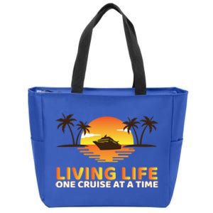 Living Life One Cruise At A Time Funny Cruise Ship Gift Zip Tote Bag