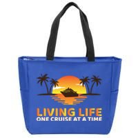 Living Life One Cruise At A Time Funny Cruise Ship Gift Zip Tote Bag