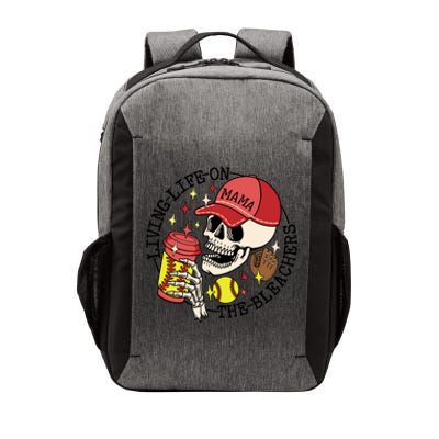 Living Life On The Bleachers Softball Lover Skull Skeleton Meaningful Gift Vector Backpack