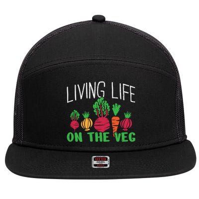 Living Life On The Veg I Funny Vegetarian Vegan Meaningful Gift 7 Panel Mesh Trucker Snapback Hat