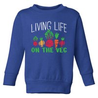 Living Life On The Veg I Funny Vegetarian Vegan Meaningful Gift Toddler Sweatshirt