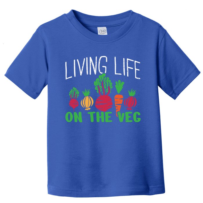 Living Life On The Veg I Funny Vegetarian Vegan Meaningful Gift Toddler T-Shirt