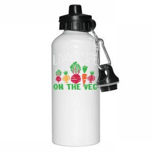 Living Life On The Veg I Funny Vegetarian Vegan Meaningful Gift Aluminum Water Bottle