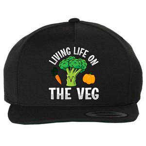 Living Life On The Veg Vegan Vegan Funny Saying Gift Wool Snapback Cap