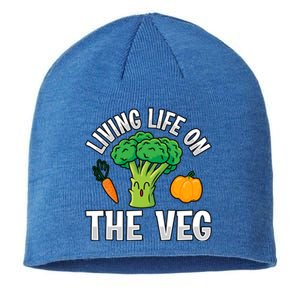 Living Life On The Veg Vegan Vegan Funny Saying Gift Sustainable Beanie