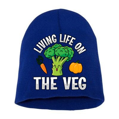 Living Life On The Veg Vegan Vegan Funny Saying Gift Short Acrylic Beanie