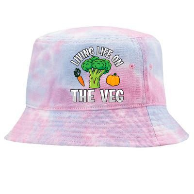 Living Life On The Veg Vegan Vegan Funny Saying Gift Tie-Dyed Bucket Hat