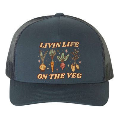 Living Life On The Veg Funny Vegan Pun Vintage Garden Gift Yupoong Adult 5-Panel Trucker Hat