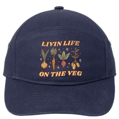 Living Life On The Veg Funny Vegan Pun Vintage Garden Gift 7-Panel Snapback Hat