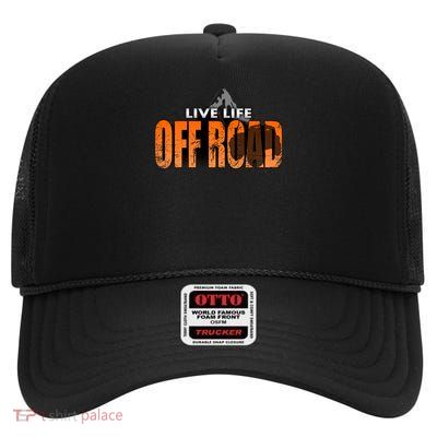 Live Life Off Road - Love 4X4 Off-Roading Adventure Gift High Crown Mesh Back Trucker Hat