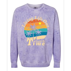 Living Life One Cruise At A Time Cruise Ship For Family Gift Colorblast Crewneck Sweatshirt